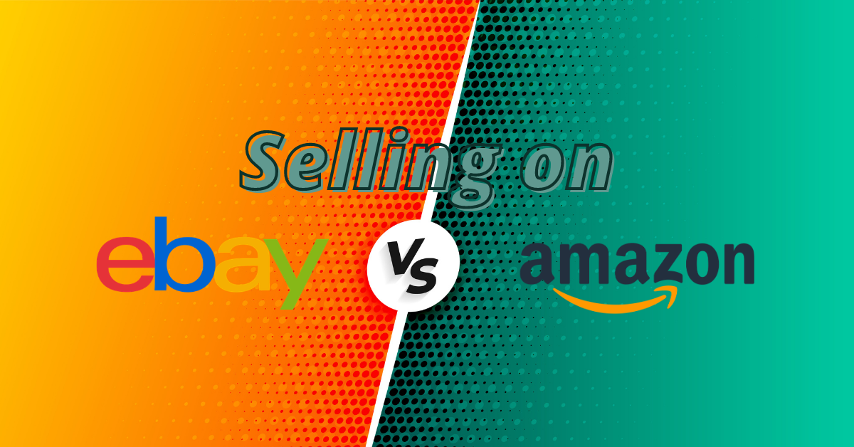 Selling on eBay vs Amazon Differences and benefits eSwap