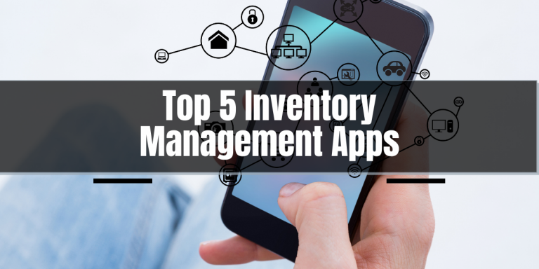 Top 5 mobile Inventory management apps