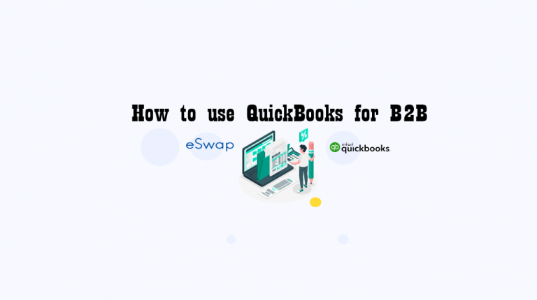 How to use QuickBooks for B2B