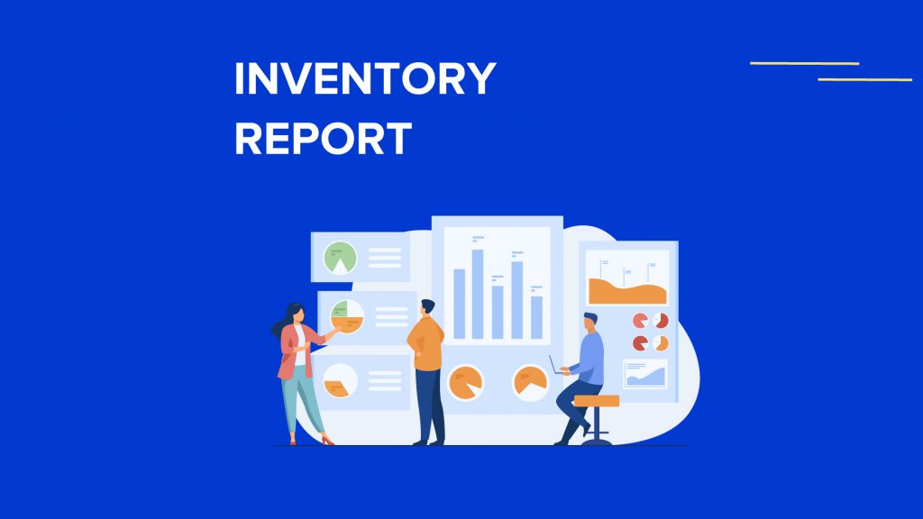 Inventory Report: Types, Benefits, And Ways To Make It - eSwap